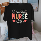 Comfort Fit Pure Cotton Women's T-shirt Stethoscope "Livin That NURSE Life"