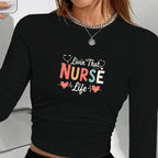 Livin' That NURSE Life Women's Fashion Long Sleeve Shirt with Stethoscope Print Gift